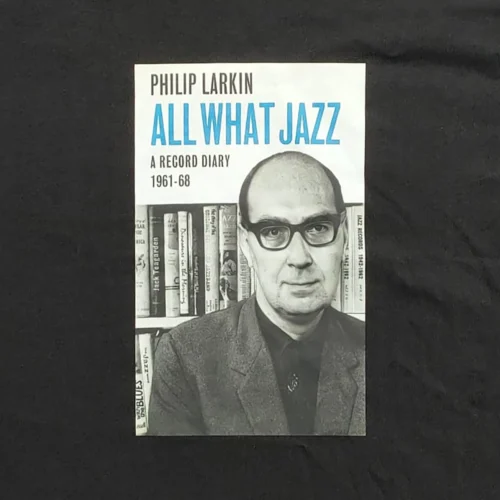 All What Jazz Larkin T-shirt